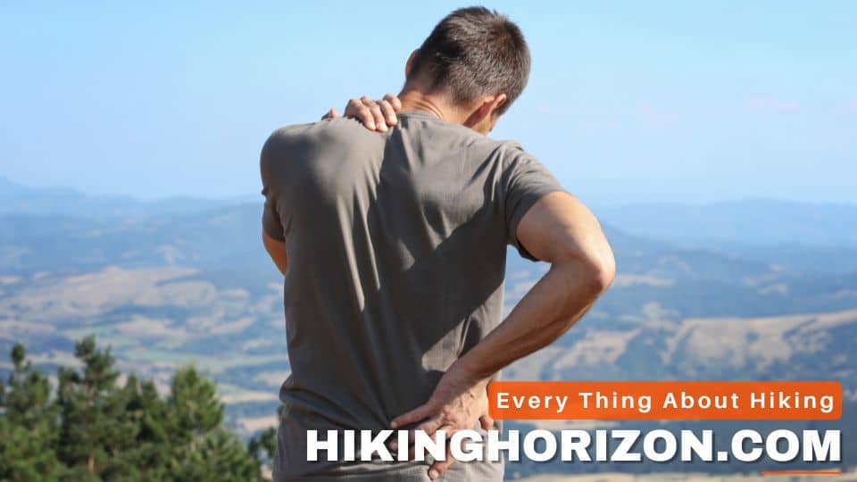 Can Hiking Cause Neck Pain - Hikinghorizon.com